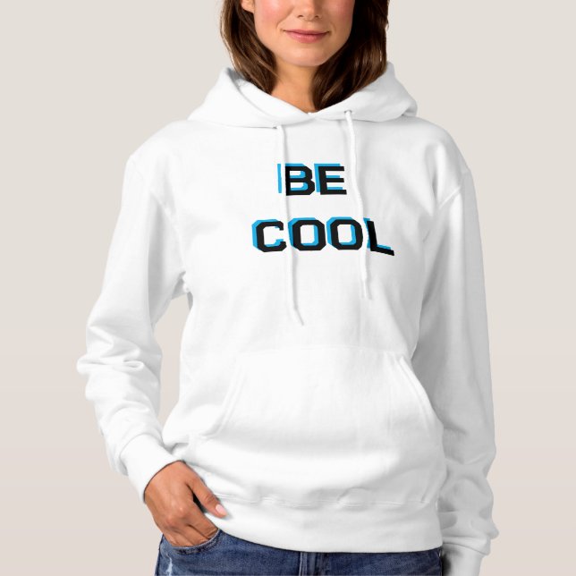 Camiseta BE COOL Motivational sweatshirt| Positive Vibes Gr (Frente)