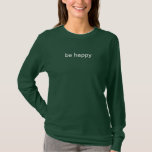 Camiseta be happy<br><div class="desc">Estampado be happy</div>