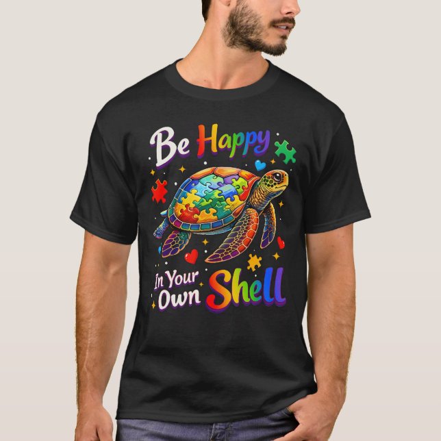 Camiseta Be Happy In Your Own Shell Autism Awareness (Frente)