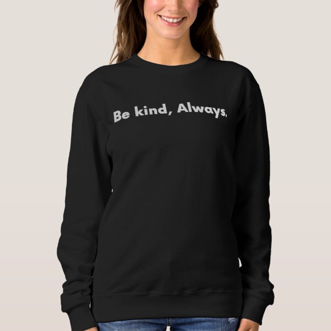 Camiseta Be Kind Always (Frente)