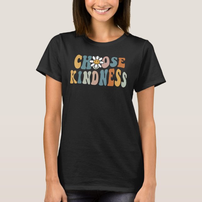Camiseta Be Kind Choose Kindness Inspirational Kindness Be  (Frente)