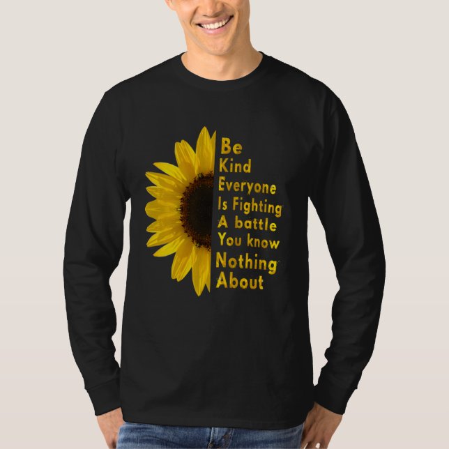 Camiseta Be Kind Everyone You Meet Is Fighting A Battle Sun (Frente)