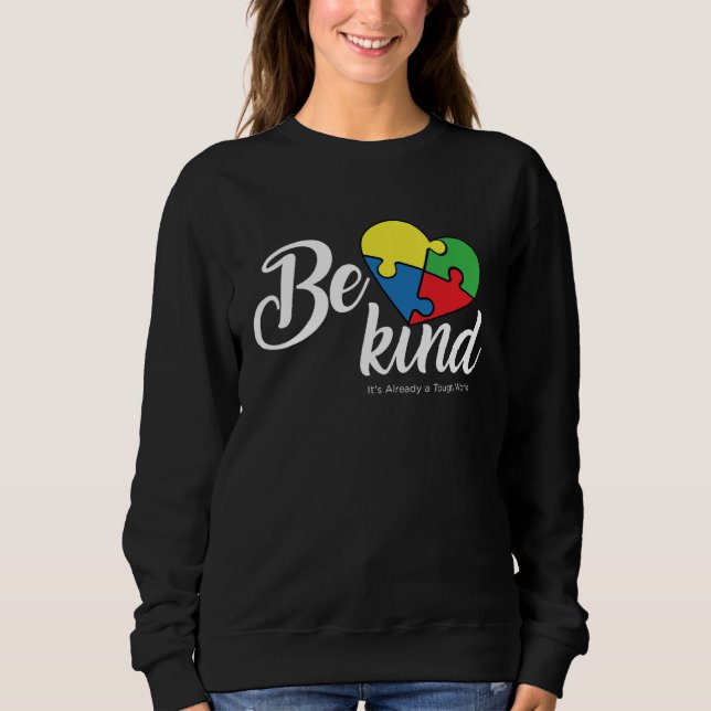 Camiseta Be Kind Its Already a Tough World Autism Awareness (Frente)