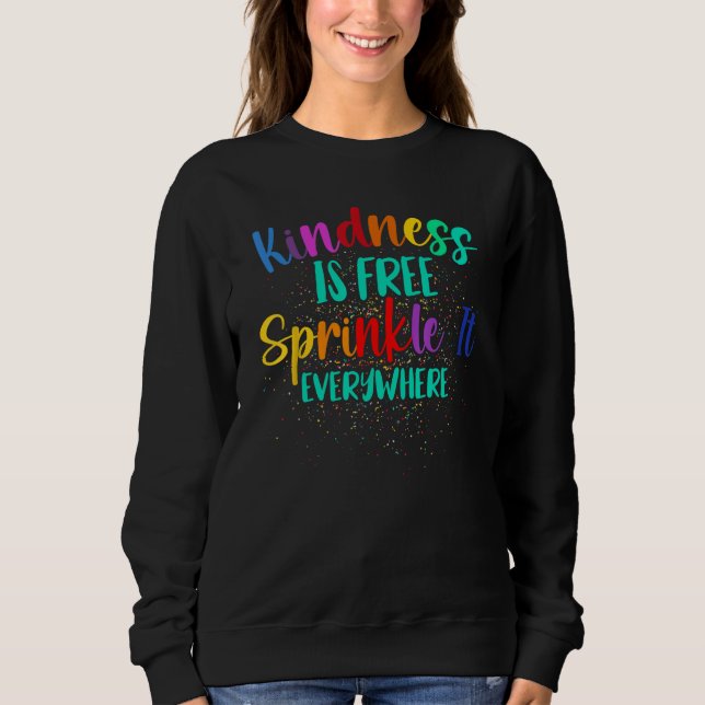 Camiseta Be Kind Kindness Is Free Sprinkle It Everywhere Su (Frente)