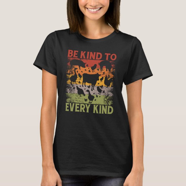 Camiseta Be kind to every kind Vegan Vegan Saying (Frente)