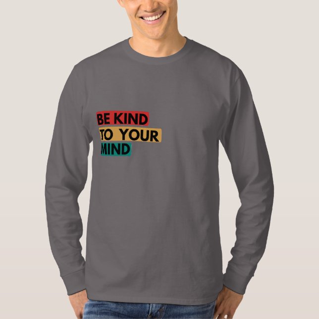 Camiseta Be Kind To Your Mind – Colour Tab Wellness Quote (Frente)