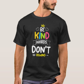 Camiseta Be kind words don't rewind Unity Day Stop Bullying