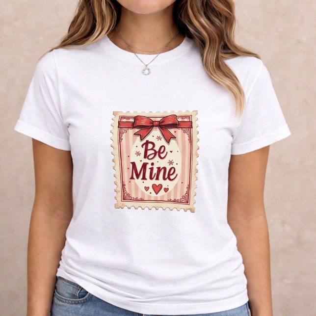 Camiseta Be Mine Valentine Gift (Criador carregado)