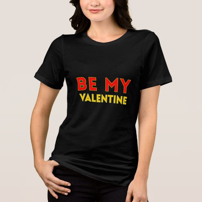 Camiseta BE MY VALENTlNE (Frente)