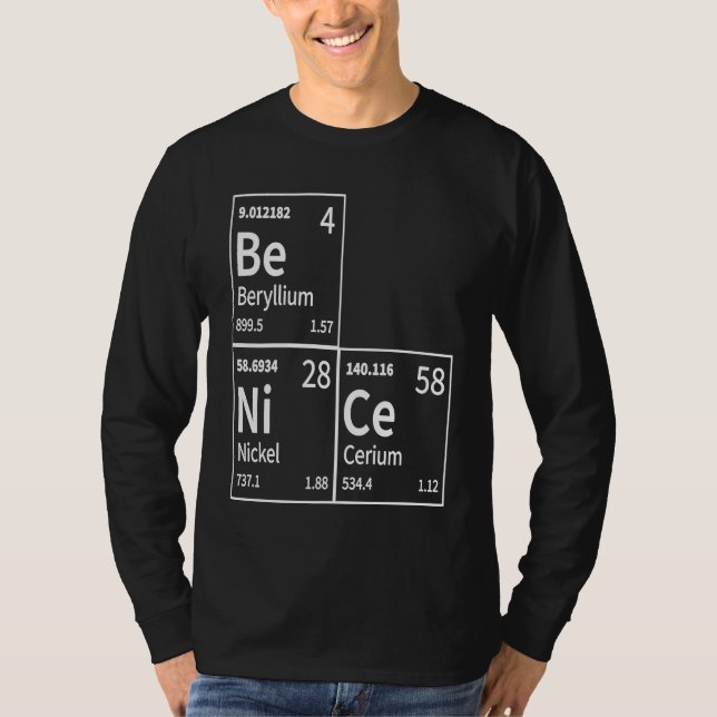 Camiseta Be Nice in Chemical Elements  Periodic Table (Frente)