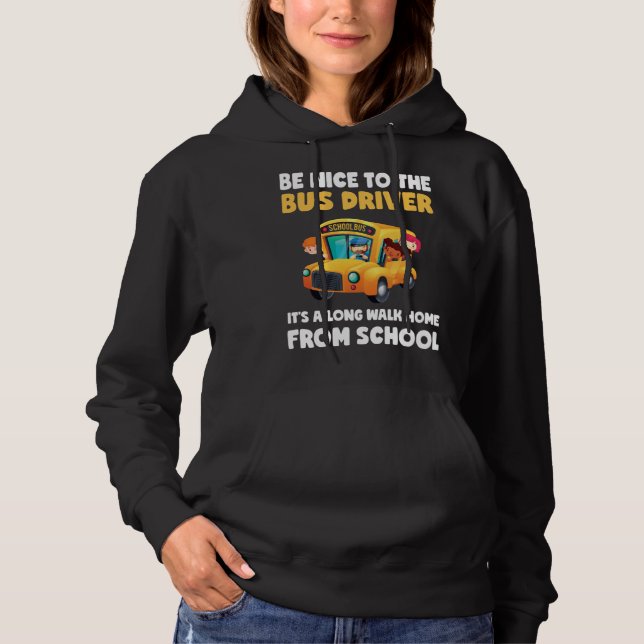 Camiseta Be Nice To Bus Driver School Bus Driver Men Women (Frente)