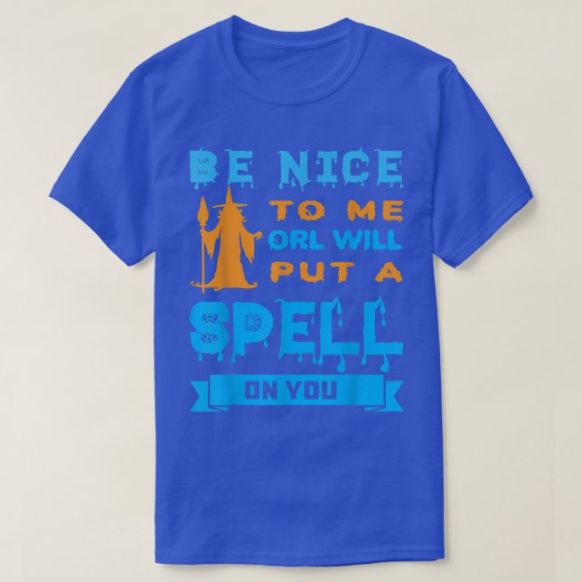 Camiseta Be Nice To Me Witch 148  (Frente do Design)
