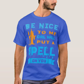 Camiseta Be Nice To Me Witch 148 
