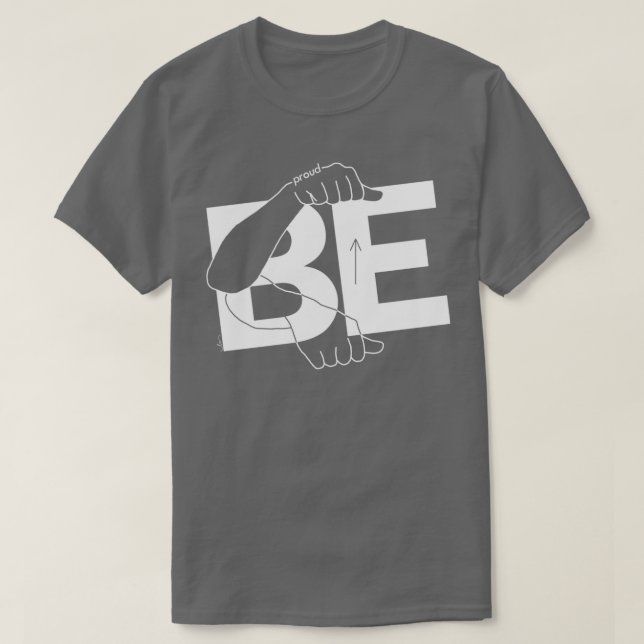 Camiseta Be Proud white (Frente do Design)