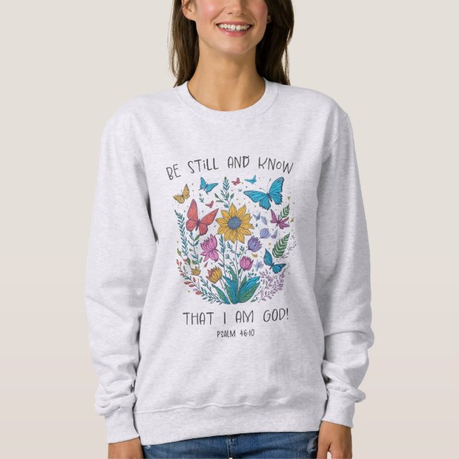 Camiseta Be Still and Know Sweatshirt (Frente)