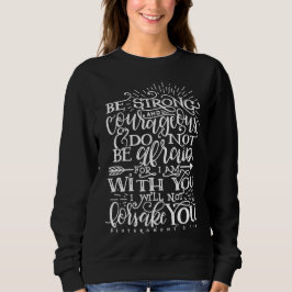 Camiseta Be Strong & Courageous Bible Verse Crewneck