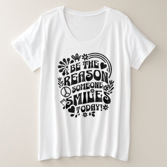 Camiseta Be the Reason Someone Smiles Today (Frente do Design)