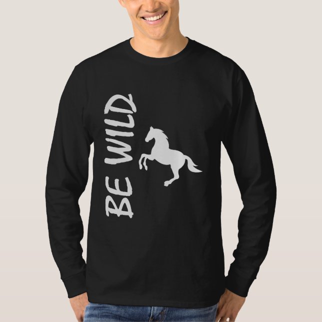 Camiseta Be Wild – Strong Horse Design (Frente)