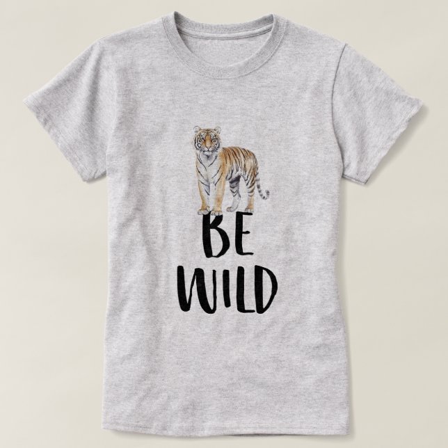 Camiseta Be Wild Tiger (Frente do Design)