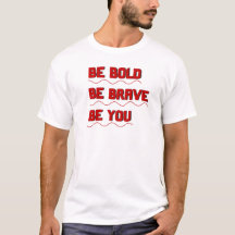 "" Be You" Motivation Cote T Shirt