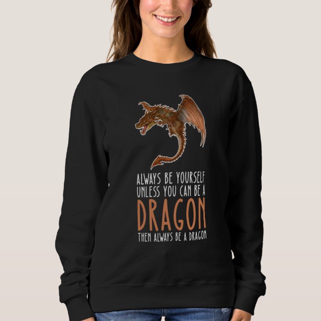 Camiseta Be Yourself Always And Be A Dragon (Frente)