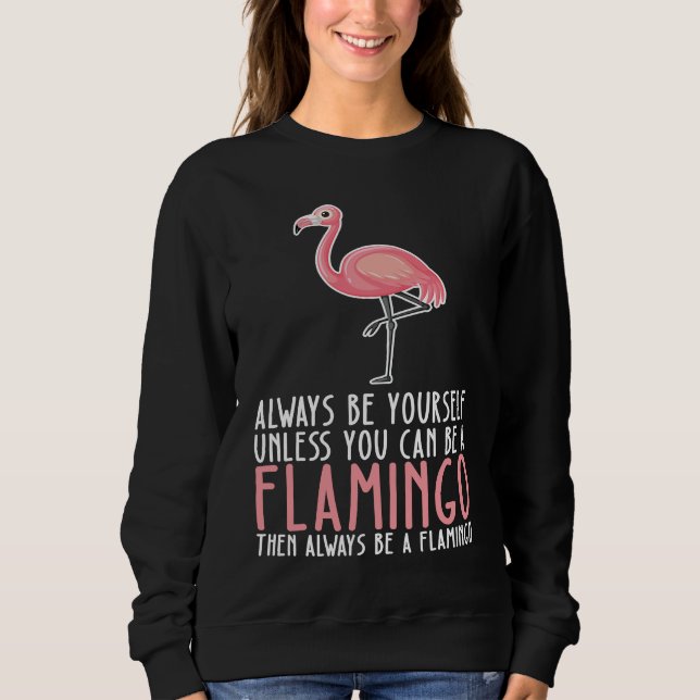 Camiseta Be Yourself Always And Be A Flamingo (Frente)