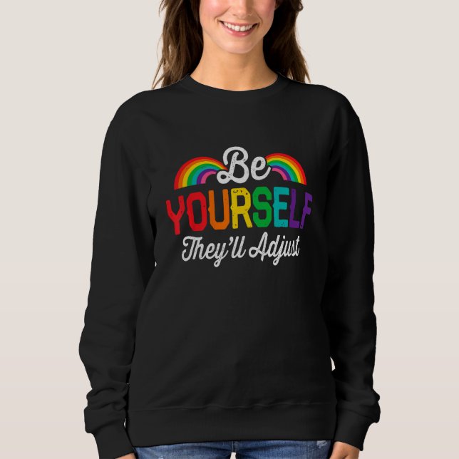 Camiseta Be Yourself They ll Adjust LGBT Flag Gay Pride LGB (Frente)
