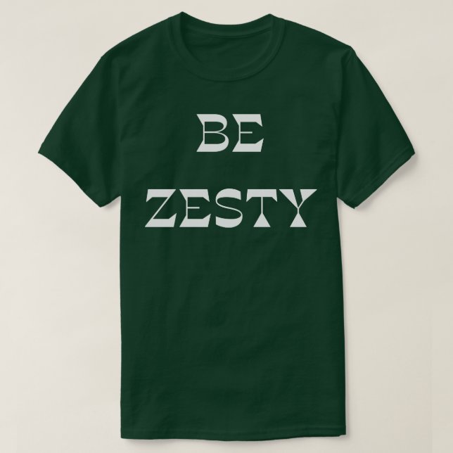 Camiseta Be Zesty (Frente do Design)