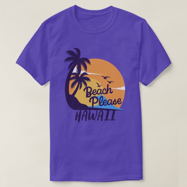 Camiseta Beach, por favor, Hawaii (Frente do Design)