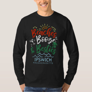 Camiseta Beaches Booze E Besties Ipswich Summer Massachus