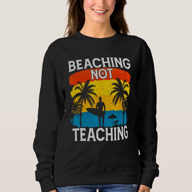Camiseta Beaching Not Teaching Vacations Summers Palm Tree (Frente)