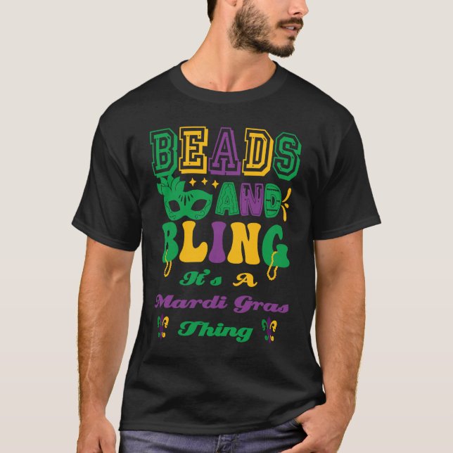 Camiseta Beads And Bling It's A Mardi Gras Thing (Frente)