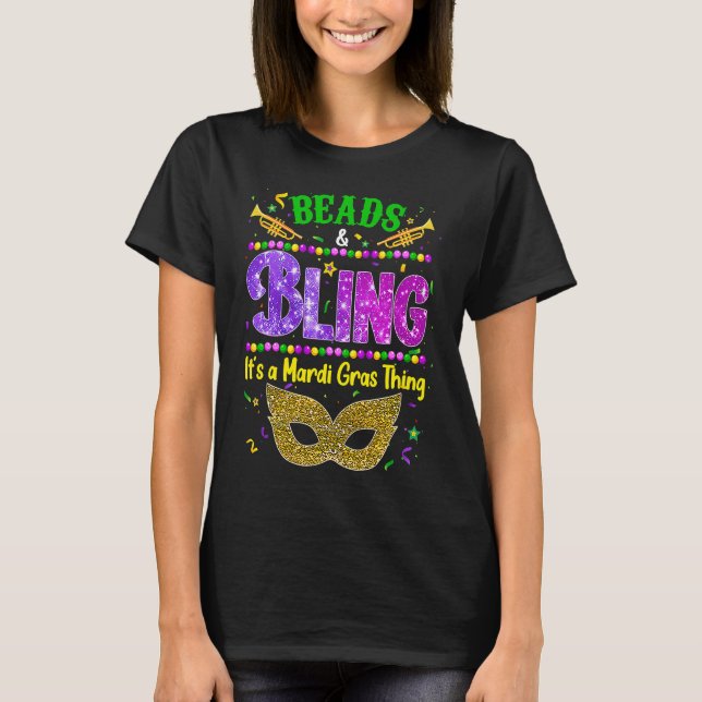 Camiseta Beads and bling it's a Mardi Gras thing Carnival M (Frente)