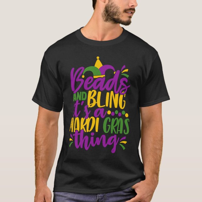 Camiseta Beads and Bling It's a Mardi Gras Thing  Mardi Gra (Frente)
