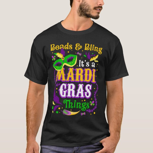 Camiseta Beads And Bling It's A Mardi Gras Thing Mardi Gras (Frente)
