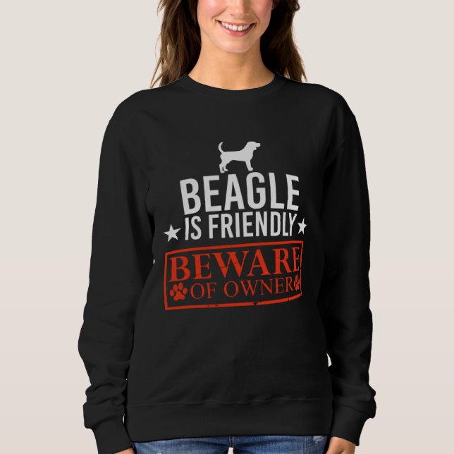 Camiseta Beagle Dog is Friendly Beware of Dog Owner  Dog (Frente)