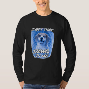 Camiseta Beagle eu tenho esse cachorro em mim Xray irônico