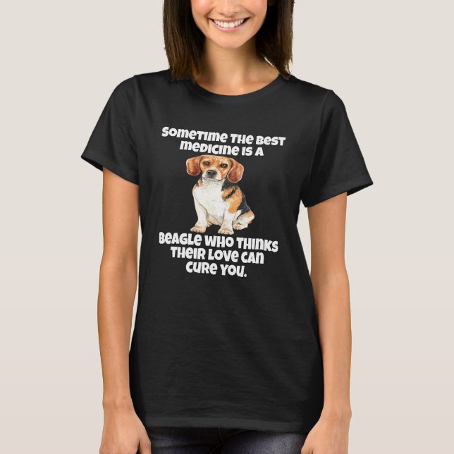 Camiseta Beagle Owner Algum Tempo O Melhor Medicamento É Um (Frente)