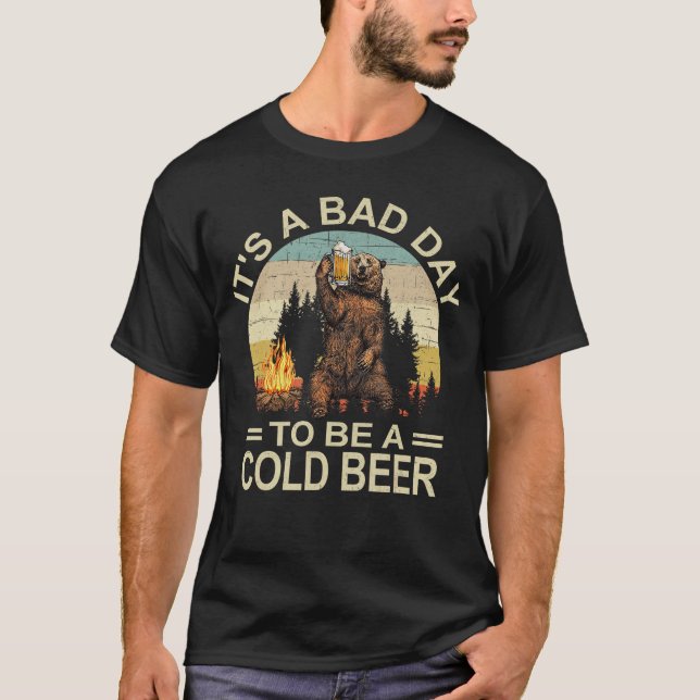 Camiseta Bear Beer Drinking Its a Bad Day to Be a Cold Beer (Frente)