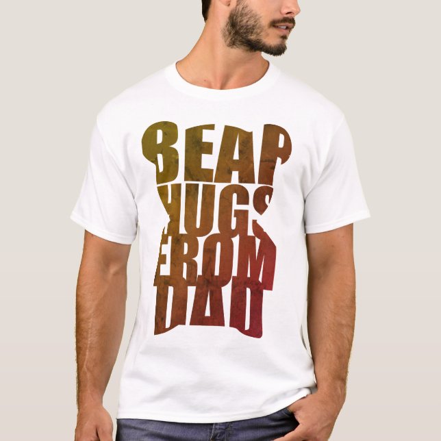 Camiseta "Bear Hugs from Pai" Teddy Bear Shapografia (Frente)