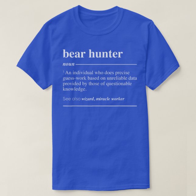 Camiseta Bear Hunter Definição Engraçado Novo (Frente do Design)