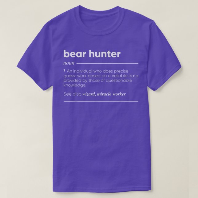 Camiseta Bear Hunter Definition Funny Noun 240 (Frente do Design)
