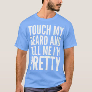 Camiseta Beard Engraçado Presente Apanhe A Minha Barba E Me