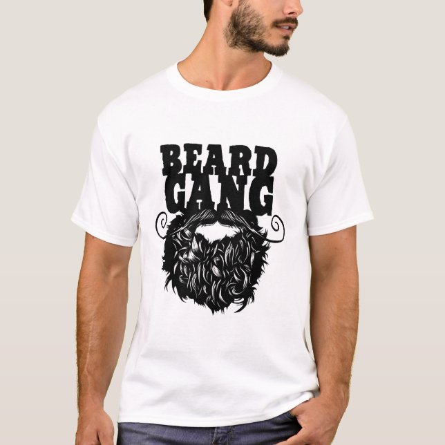 Camiseta beard gang barbe citation barbu moustache moustach (Frente)