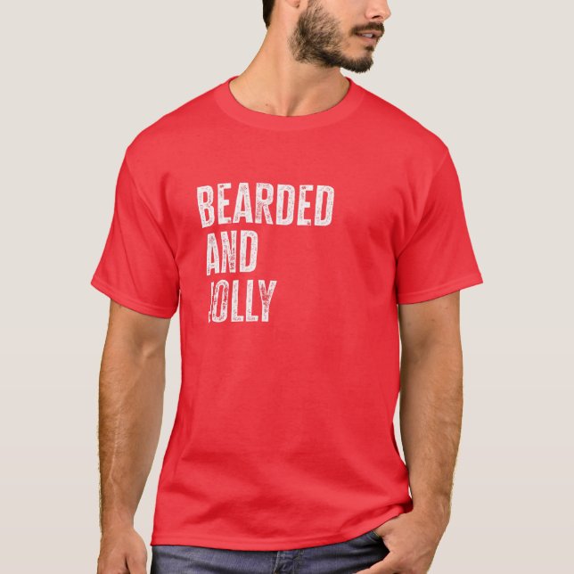 Camiseta Bearded And Jolly Santa Christmas Gift (Frente)