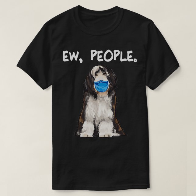 Camiseta Bearded Collie Ew People Dog Wearing Face Mask  (Frente do Design)