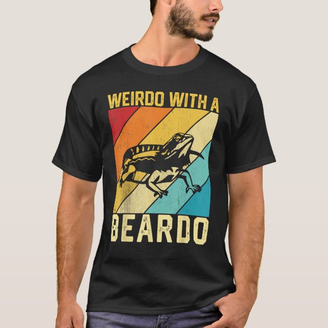 Camiseta Bearded Dragon Beardie Weirdo With A Beardo 1 (Frente)