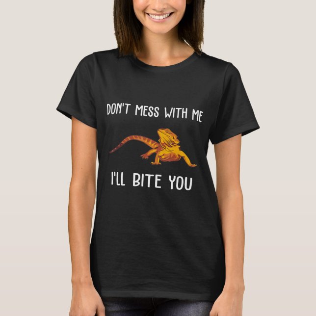 Camiseta Bearded Dragon Dont Mess With My Bearded Dragon (Frente)