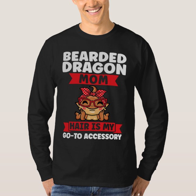 Camiseta bearded dragon mom hair is my go to accessory liza (Frente)