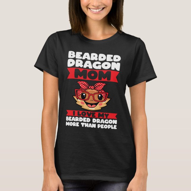 Camiseta bearded dragon mom I love my bearded dragon lizard (Frente)